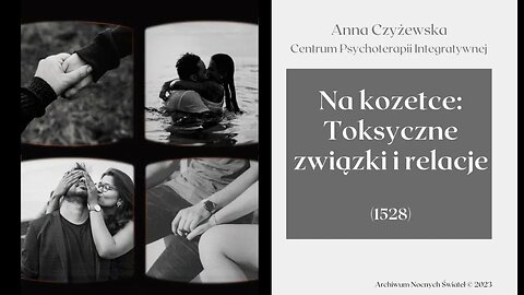 Na kozetce: Toksyczne związki i relacje (15.02.2023)