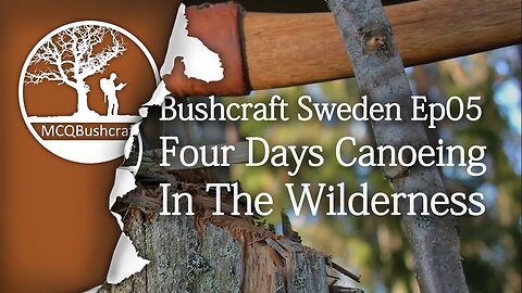 Bushcraft Sweden: Ep05 - Four Days in the Wilderness