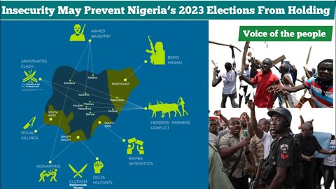 Insecurity May Prevent Nigeria’s 2023 Elections From Holding