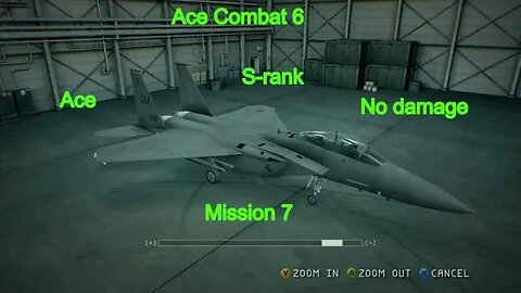 Ace Combat 6 Mission 7, Ace, S-Rank, No Damage, F-15E only