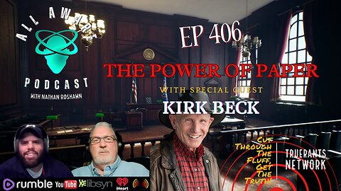 All Aware EP 406 - The Power Of Paper with Kirk Beck