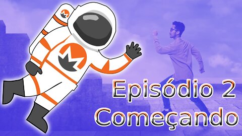 Episódio 2: Começando (episódio recuperado)