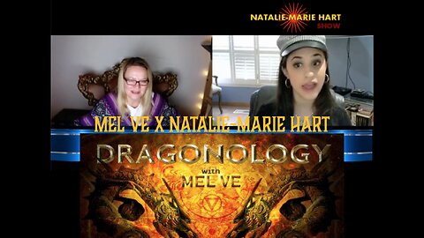 DRAGONOLOGY | Mel Ve X Natalie-Marie Hart