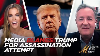 Watch Left and Media Blame TRUMP For Being Victim of His Own Assassination Attempt, w/ Piers Morgan