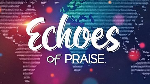 Echoes of Praise