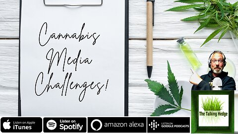 Cannabis Media Challenges