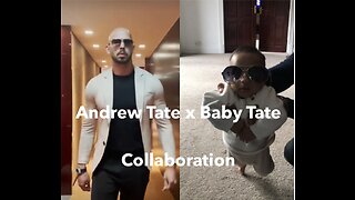 Andrew Tate x Baby Tate