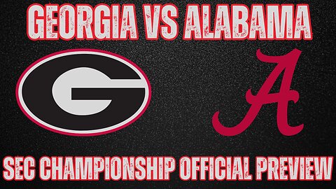 Georgia vs Alabama Preview | 2023 SEC Championship