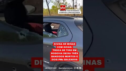 Confronto de Bandld0s e policiais na divisa de MG e Goiás, 3 bandidos m9rrer@m e 2 policiais feridos