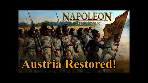 Napoleon: Total War 31 - Britain - Austria Restored!