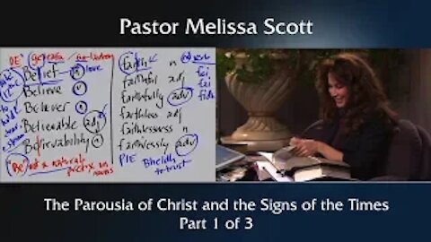 The Parousia of Christ and Signs of the Times-Eschatology #3 Pt 1