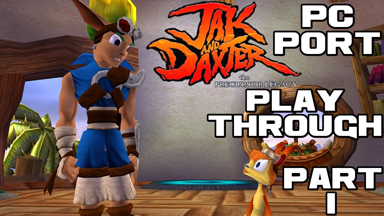 🎮👾🕹 Jak And Daxter: The Precursor Legacy PC Port - Part 1 - PC ...