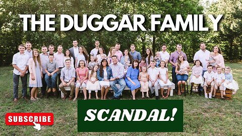 The Duggar Family Scandal!