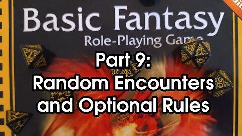 Basic Fantasy RPG Part 9: Random Encounters and Optional Rules