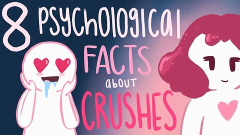 8 psychological facts about your crush ❤️❤️.