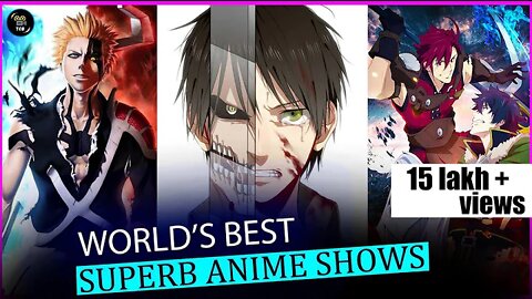 Top 10 World's Best Anime Shows | Part - 1 | Top 10 Most Popular Anime Shows Of All Time