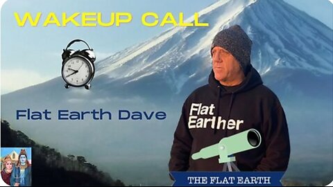 Wakeup Call - Dave Wiess Shares His Story On Flat Earth