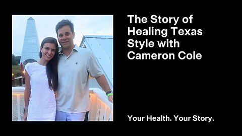 The Story of Healing Texas Style with Cameron Cole