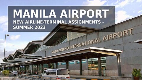 Manila Airport - New Airline-Terminal Assignments (Summer 2023)