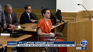 Suspect in shooting of Fort Lupton officer makes first court appearance