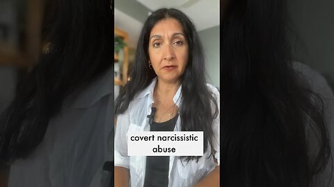 Am I Being Abused by a Covert Narcissist?