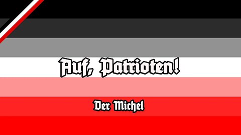 #Stolzmonat -Hymne Nr. 2 - Auf, Patrioten! - Rock Version 2023 - Der Michel - Marschliederkanal