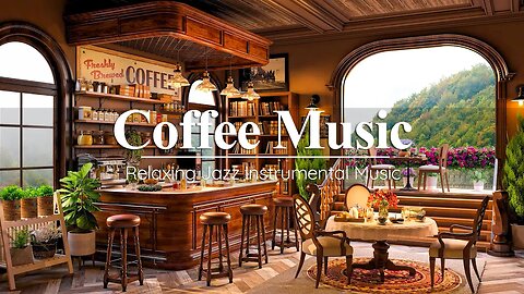 Peaceful Jazz Music in Cozy Coffee Shop Ambience - Relaxing Jazz Instrumental Music or Work, Study