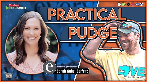 🟡 Practical Pudge Ep 41 | Choosing Life w Sarah Gabel Seifert | Co-founder & President @EveryLife