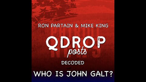 RON PARTAIN & MIKE KING DECODING THE Q DROPS-AMAZING DISCLOSURES. TY JGANON, SGANON