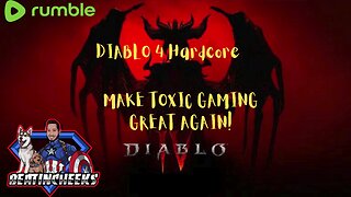 DIABLO 4 HARDCORE - LET TOXIC BE GREAT AGAIN!