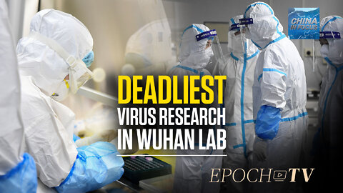 Scientist: Wuhan Lab Researched Lethal Nipah Virus | China in Focus