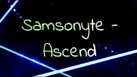 Samsonyte - Ascend 🎶