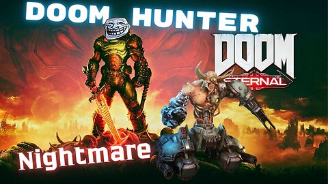 Doom Eternal NIGHTMARE / DOOM HUNTER BASE / ЕПИЗОД 4