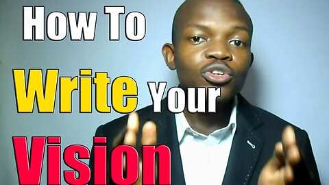 How to Know and Write Your Vision/Know Your Story Today!!!