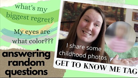 Get to Know Me [Tag] (with childhood photos!]