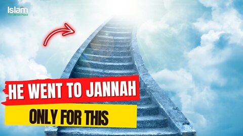 HE WENT TO JANNAH ONLY FOR THIS | AMAZING TRUE STORY OF A SAHABA