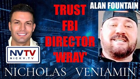 Alan Fountain Discusses Trust FBI Director 'Wray' With Nicholas Veniamin