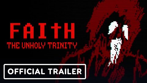 Faith: The Unholy Trinity - Official Release Date Announcement Trailer