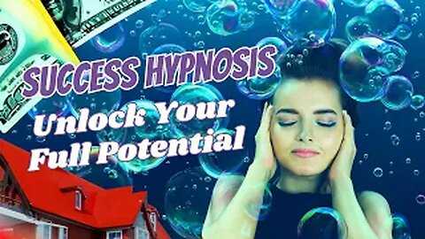 Success Hypnosis: Unlock Your Full Potential!