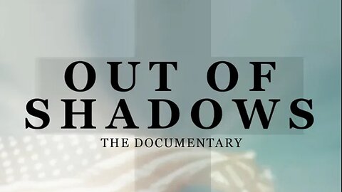 Out Of Shadows