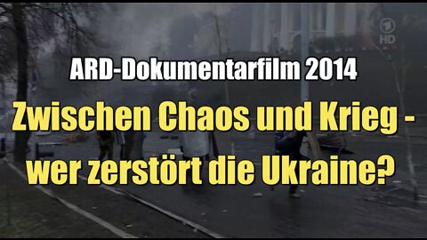 Zwischen Chaos und Krieg - wer zerstört die Ukraine? (Das Erste I 19.05.2014)