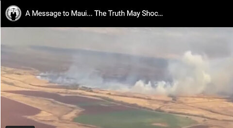 "A Message to Maui... The Truth May Shock You"