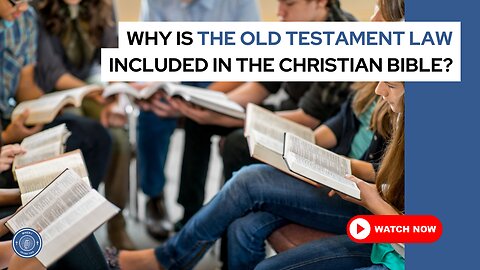 Why is the Old Testament law included in the Christian Bible?