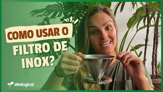 FILTRO COADOR DE CAFÉ DE INOX | COMO USAR? TIRE SUAS DÚVIDAS