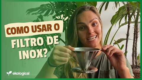 FILTRO COADOR DE CAFÉ DE INOX | COMO USAR? TIRE SUAS DÚVIDAS