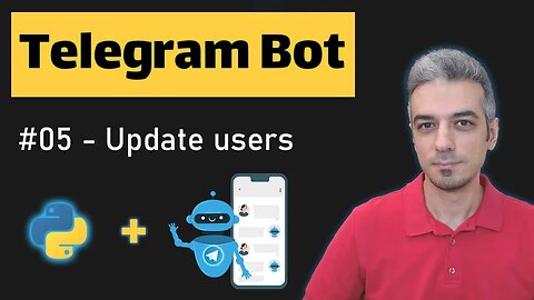 #05 Telegram Bot Python Tutorial | Send Updated to users