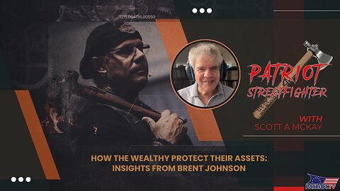 How the Wealthy Protect Their Assets: Insights from Brent Johnson