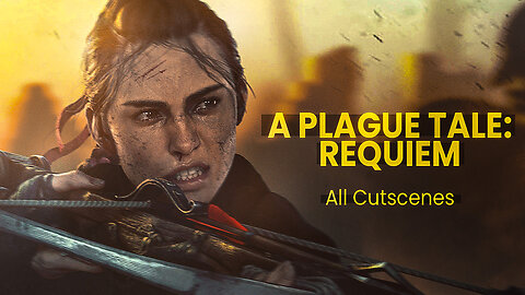 A PLAGUE TALE: REQUIEM - All Cutscenes (GAME MOVIE) XBOX SERIES X✔️4K ᵁᴴᴰ 60ᶠᵖˢ