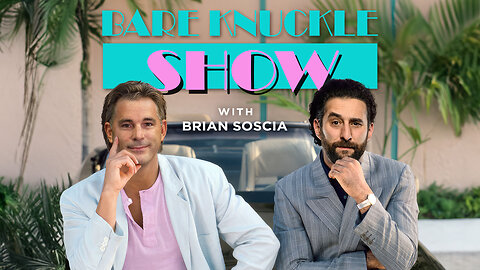 The Bare Knuckle Show with Brian Soscia