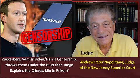 Zuckerberg Admits Biden/Harris Censorship, throws them Under the Buss then Judge Explains the Crimes. Life in Prison?